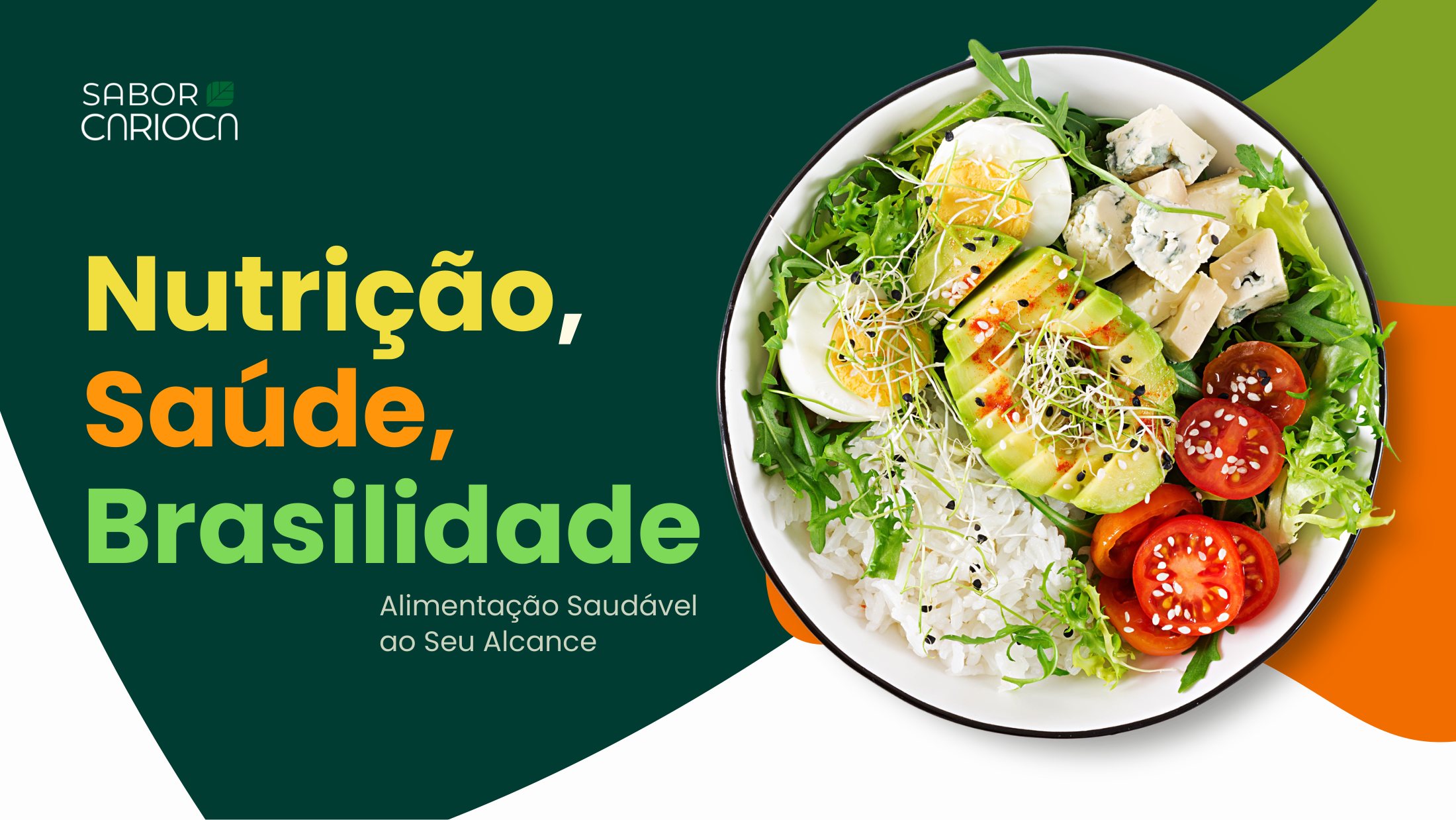 Peça com a frase Nutrição, Saúde, Brasilidade ao lado de uma tigela de salada